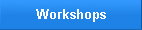 Workshops